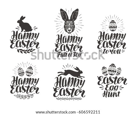 Happy Easter, label set. Egg, rabbit, bunny symbol. Lettering, calligraphy vector illustration Happy Easter, label set. Egg, rabbit, bunny symbol. Lettering, calligraphy vector illustration