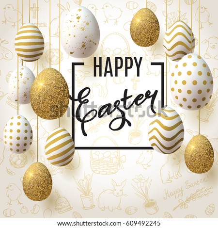 Happy Easter background with realistic golden decorated eggs and cute doodles. Greeting card trendy design. Invitation template Vector illustration for you poster or flyer. Happy Easter background with realistic golden decorated eggs and cute doodles. Greeting card trendy design. Invitation template Vector illustration for you poster or flyer.
