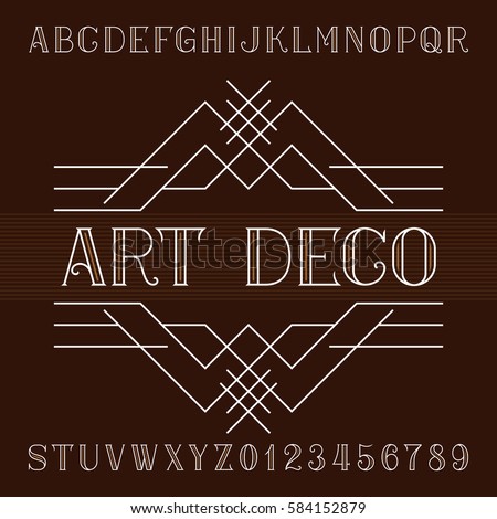 Art deco alphabet vector font in outline style. Serif type letters and numbers. Stock vector typeface for your design. Art deco alphabet vector font in outline style. Serif type letters and numbers. Stock vector typeface for your design.