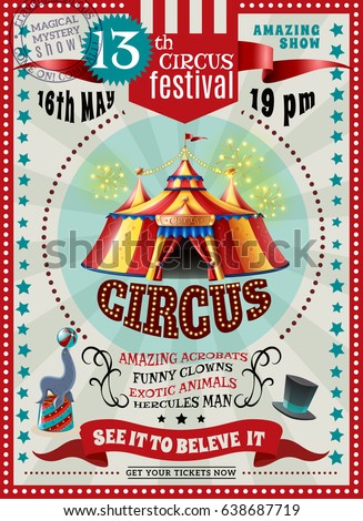 Travel circus carnival festival performances announcement retro poster with classic yellow red striped tent vector illustration Travel circus carnival festival performances announcement retro poster with classic yellow red striped tent vector illustration