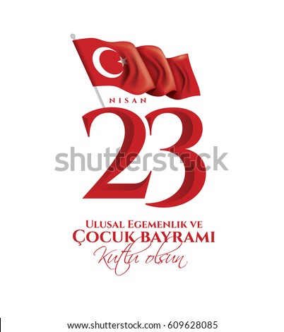 vector illustration of the cocuk baryrami 23 nisan , translation: Turkish April 23 National Sovereignty and Children's Day, graphic design to the Turkish holiday, kids icon, children logo. vector illustration of the cocuk baryrami 23 nisan , translation: Turkish April 23 National Sovereignty and Children's Day, graphic design to the Turkish holiday, kids icon, children logo.