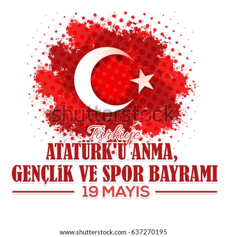 Watercolor Style Republic of Turkey Celebration Card and Greeting Message Poster, Background, Badges - English "Commemoration of Ataturk, Youth and Sports Day, May 19" Watercolor Style Republic of Turkey Celebration Card and Greeting Message Poster, Background, Badges - English "Commemoration of Ataturk, Youth and Sports Day, May 19"