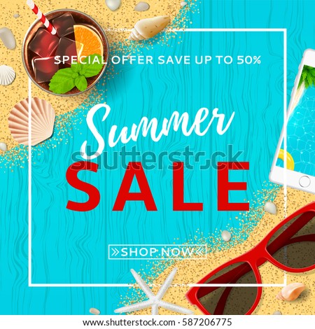 Summer sale elegant banner. Top view on seashells, sun glasses, fresh cocktail, smartphone and sea sand on wooden texture. Vector illustration with spesial discount offer. Summer sale elegant banner. Top view on seashells, sun glasses, fresh cocktail, smartphone and sea sand on wooden texture. Vector illustration with spesial discount offer.