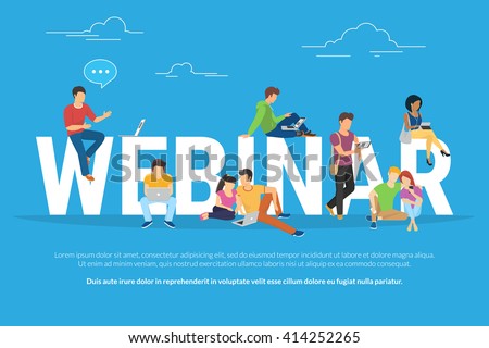Webinar concept illustration of young various people using laptop, tablet pc and smartphone to watch online webinar with skilled instructor. Flat design of guys and young women staying near letters - stock vector Webinar concept illustration of young various people using laptop, tablet pc and smartphone to watch online webinar with skilled instructor. Flat design of guys and young women staying near letters - stock vector