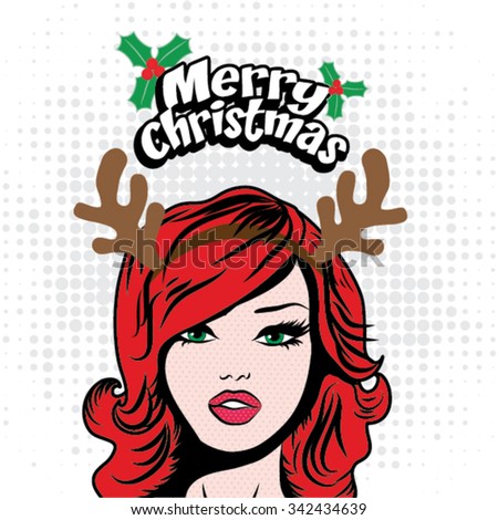 Pop Art Woman with Santa&#39;s Reindeer Antlers and &quot;<b>Merry Christmas</b>&quot; sign. ... - stock-vector-pop-art-woman-with-santa-s-reindeer-antlers-and-merry-christmas-sign-vector-illustration-342434639