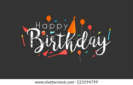 Happy Birthday typographic vector design for greeting cards, Birthday card, invitation card. Isolated birthday text, lettering composition. Vector Illustration eps.10 Happy Birthday typographic vector design for greeting cards, Birthday card, invitation card. Isolated birthday text, lettering composition. Vector Illustration eps.10