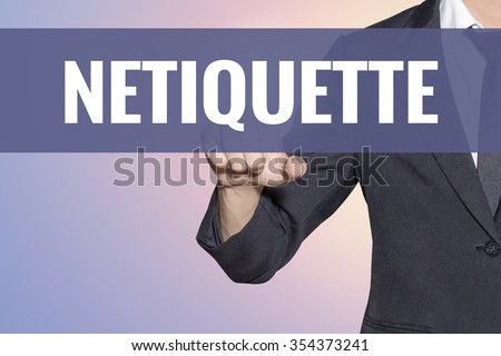 stock-photo-netiquette-word-business-man-touch-on-virtual-screen-soft-sweet-vintage-background-354373241.jpg
