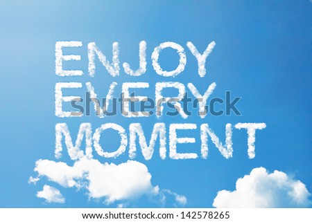 Enjoy every moment Stock Photos, Images, & Pictures  Shutterstock