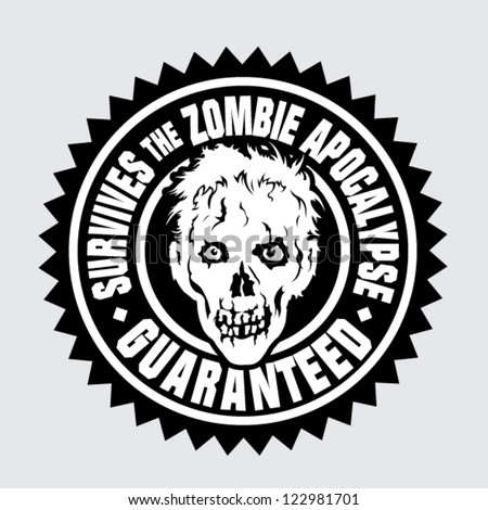 Survives the Zombie Apocalypse / Guaranteed Seal - stock vector