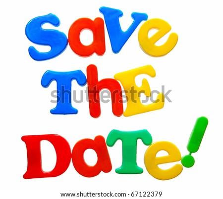 Save+the+Date+Clip+Art save the date written in a mix of colorful plastic letters, isolated ...