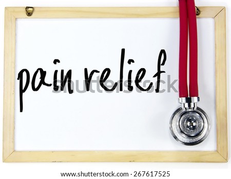 pain relief text write on blackboard - stock photo