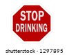 Stop Drinking Sign