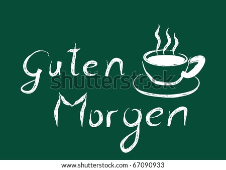 Cup Coffee German Guten Morgen Good Stock Illustration ...