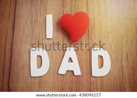 Alphabet Letter Make Word I Love Dad With Heart Shape Symbol Cele Tion Happy Fathers Day Alphabet Letter Make Word I Love Dad With Heart Shape Symbol Cele Tion Happy Fathers Day