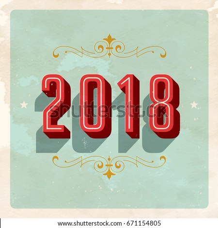 Vintage 2018 New Year's Eve Card - Vector EPS10. Grunge effects can be easily removed for a brand new, clean sign.