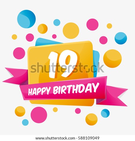 19 Birthday Stock Images, Royalty-Free Images & Vectors | Shutterstock