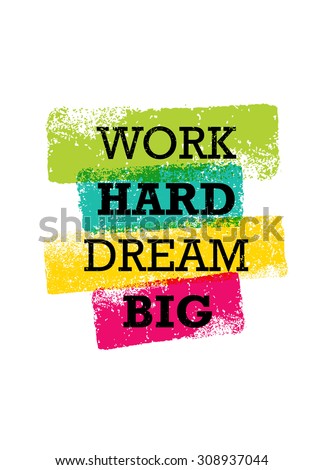 Work Hard Dream Big Creative Motivation Stock Vector 