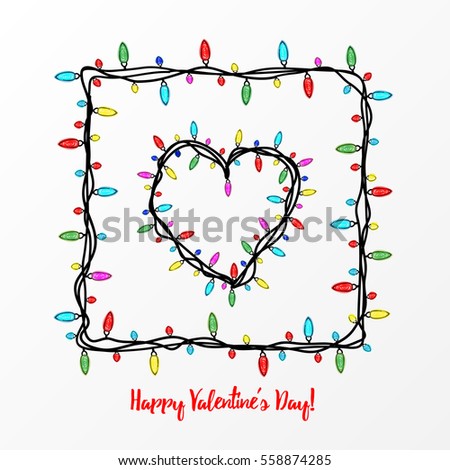 Beautiful card for the holiday. Garland and lights on a white background. It can be used as a photo frame or banner. Doodle. Children's drawing. Vector illustration. EPS 10. Happy Valentine's Day!