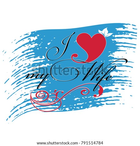Download Love My Wife Vector Decorative Lettering Stock Vector ...