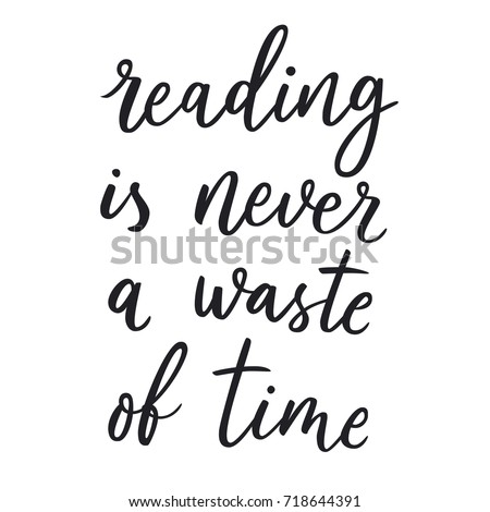 reading never waste time hand lettering stock vector 718644391