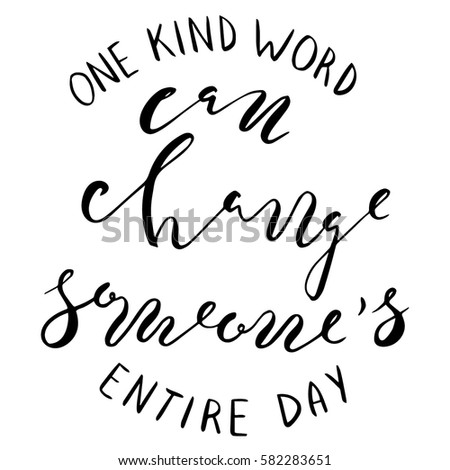 One Kind Word Can Change Someones Stock Vector 582283651 - Shutterstock