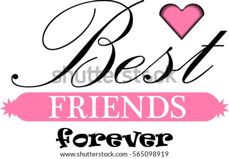 Bff Stock Images, Royalty-Free Images & Vectors | Shutterstock