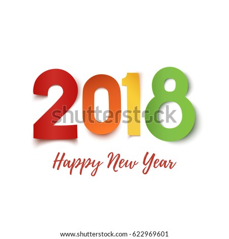 Happy New Year 2018. Colorful paper typeface isolated on white background. Greeting card, poster, brochure or flyer template. Vector illustration.