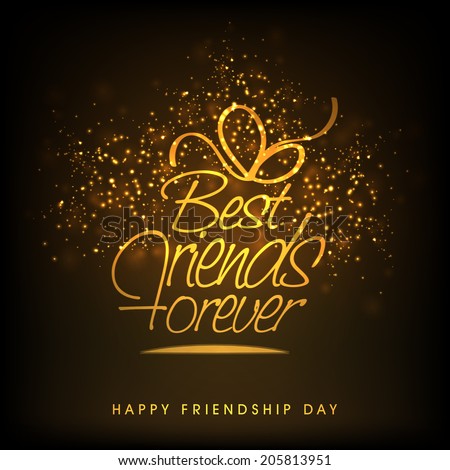 https://thumb7.shutterstock.com/display_pic_with_logo/170467/205813951/stock-vector-stylish-golden-text-best-friends-forever-in-open-box-shape-on-fireworks-decorated-brown-background-205813951.jpg