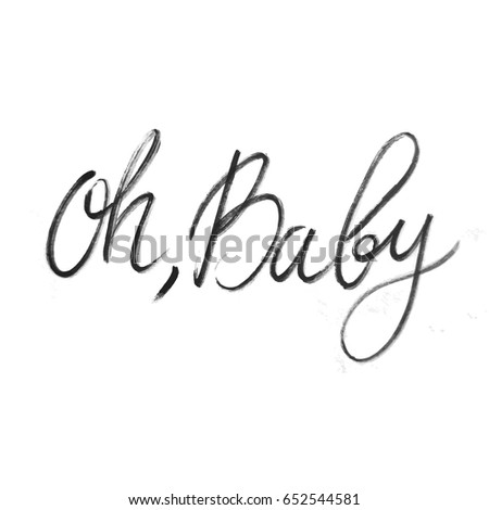 Hand Drawn Lettering Card Inscription Ohbaby Stock Vector Shutterstock