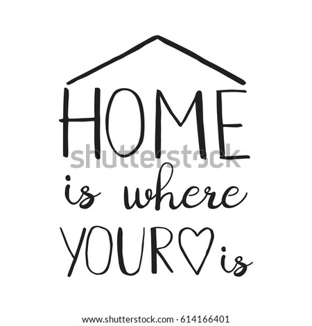 Download Home Is Where Your Heart Is Stock Images, Royalty-Free ...