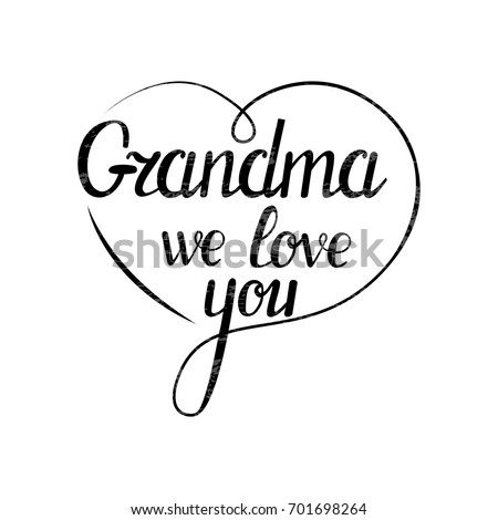 Free Free 253 We Love You Grandma Svg SVG PNG EPS DXF File