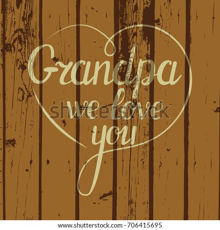 Free Free 193 We Love You Grandpa Svg SVG PNG EPS DXF File