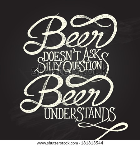 Download Beer Doesnt Silly Questions Beer Understands Stock Vector ...