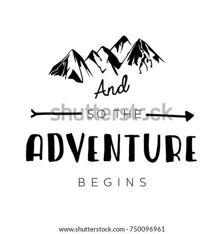 adventure begins motivational quote typography lettering