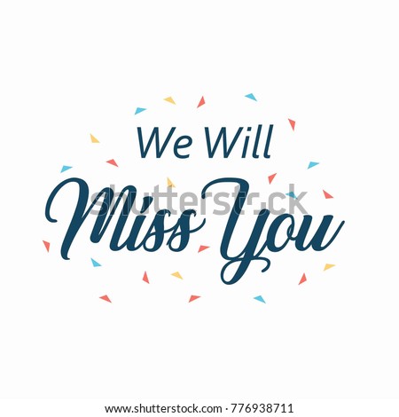 Farewell Card We Will Miss You Stock Vector 776938711 - Shutterstock