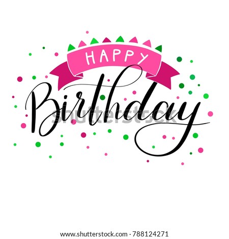 Happy Birthday Hand Written Pink Green Lettering Congratulation On White Background With Color Dots