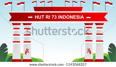 Free Gate Design 2 Special Indonesia Independence Day 73 TH Flag red and white