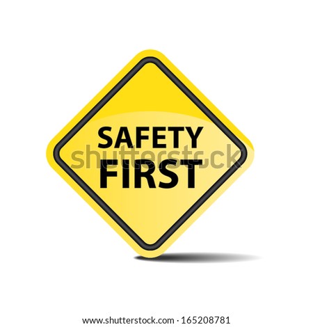 Safety First Sign Stock Photos, Images, & Pictures | Shutterstock