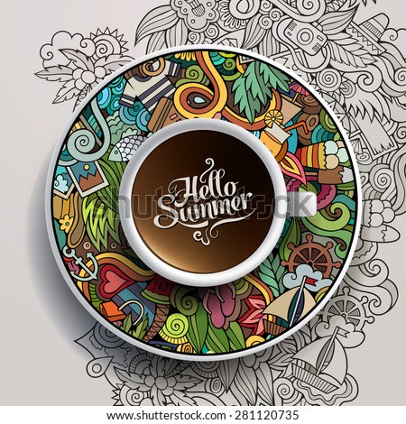 Vector illustration with a Cup of coffee and hand drawn watercolor summer doodles on a saucer and background