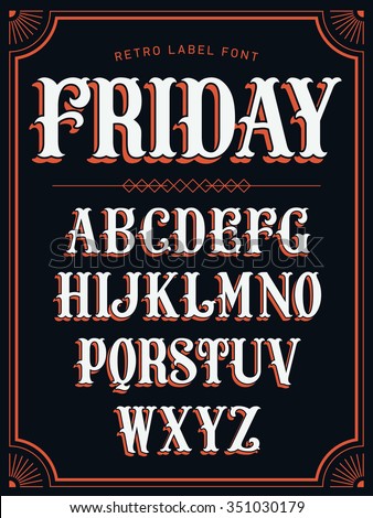 Cool Vector Set Of Western Style Label Font In White Color On Black Background Retro Cool Vector Set Of Western Style Label Font In White Color On Black Background Retro