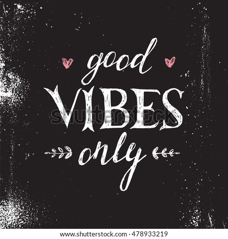 Good Vibes Stock Images Royalty Free Images Vectors 