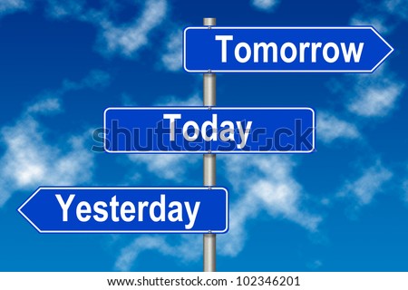 Today Tomorrow Stock Images, Royalty-Free Images & Vectors | Shutterstock