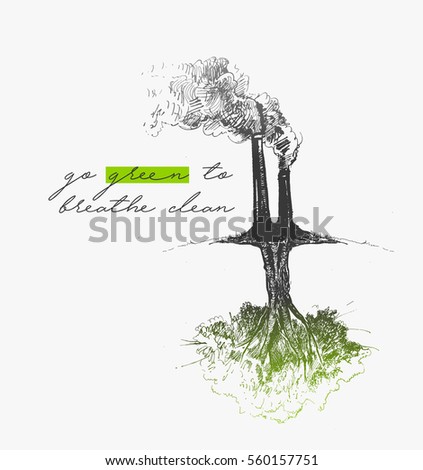 Environmental factory air pollution with text of go green, Hand Drawn Sketch Vector illustration.