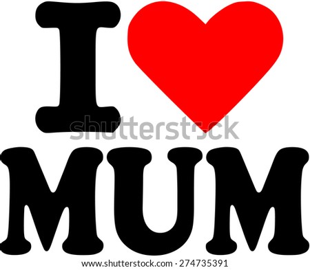 stock vector i love mum 274735391