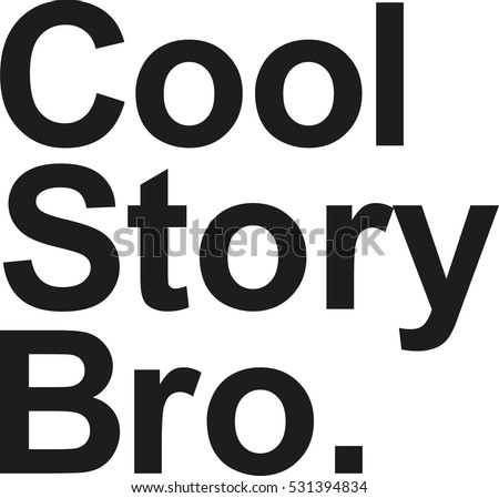 bro
