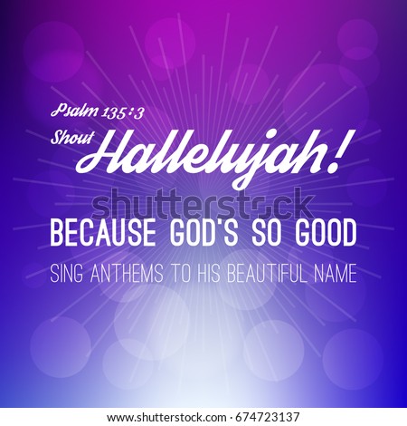 bible hallelujah psalm lettering calligraphic shout hand verses verse background christian vector shutterstock bokeh illustrations preview