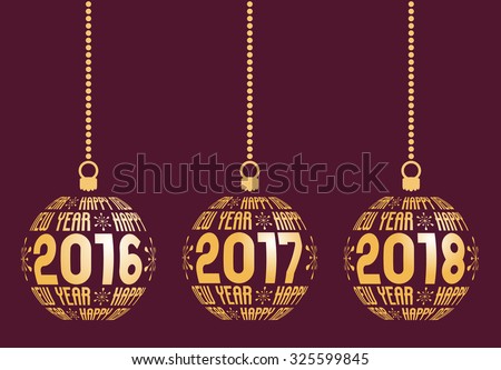 Happy New Year graphic elements for years 2016, 2017, 2018. Christmas balls with text Happy New Year and years. Hanging isolated abstract balls at wine background.