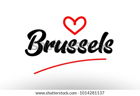 Brussels Word Text Of European Or Europe City With Red Love Heart Suitable As A Logo Brussels Word Text Of European Or Europe City With Red Love Heart Suitable As A Logo
