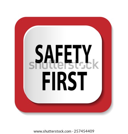 Safety First Sign Stock Photos, Images, & Pictures | Shutterstock