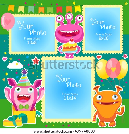 Birthday Photo Frames With Cute Monsters. Decorative Template For Baby, Family Or Memories. Scrapbook Vector Illustration. Birthday Children'S Photo Framework For A Standard Photo Size.